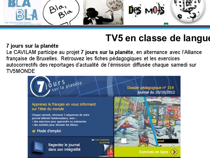 TV5 en classe de langue 7 jours sur la planète Le CAVILAM participe au